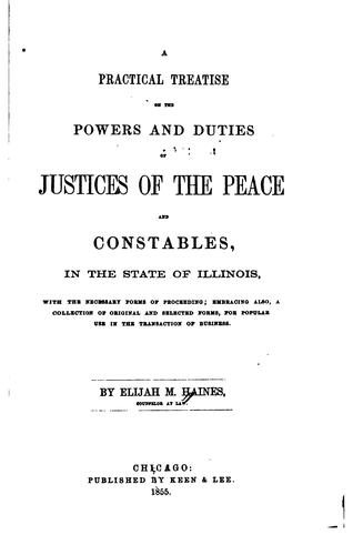 Cover for A practical treaties on the powers and duties of justices of the peace and constables, in the state of Illinois ...