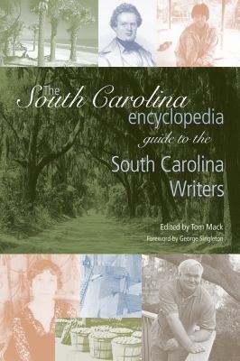 Cover for The South Carolina Encyclopedia Guide to South Carolina Writers South Carolina Encyclopedia Guides