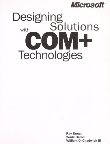 Cover for Designing solutions with COM+ technologies