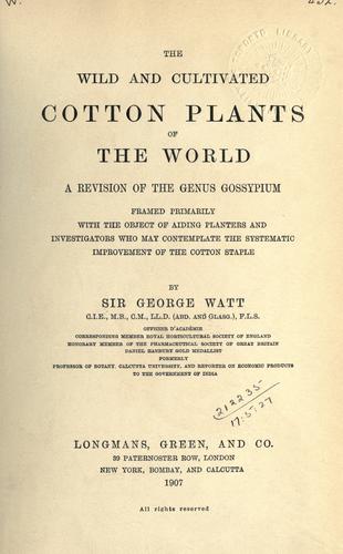 Cover for The wild and cultivated cotton plants of the world