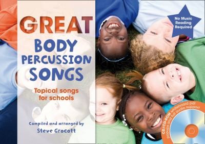 Cover for Great Body Percussion Songs Themed Songs For Singing Schools
