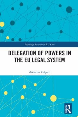Cover for Delegation of Powers in the EU Legal System