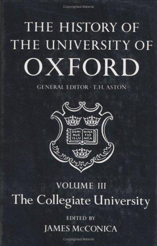 Cover for The History of the University of Oxford: Volume III:The Collegiate University (History of the University of Oxford)