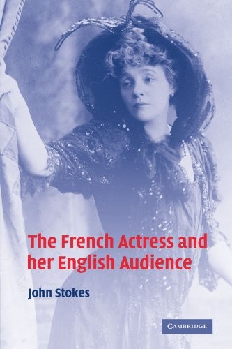Cover for The French Actress and her English Audience