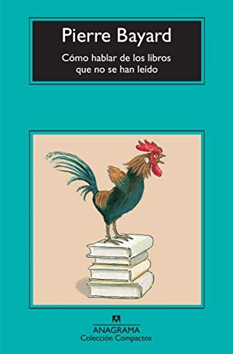 Cover for Cómo hablar de los libros que no se han leído