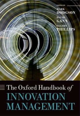 Cover for The Oxford Handbook Of Innovation Management