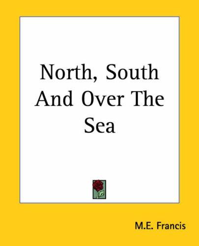 Cover for North, South And Over The Sea