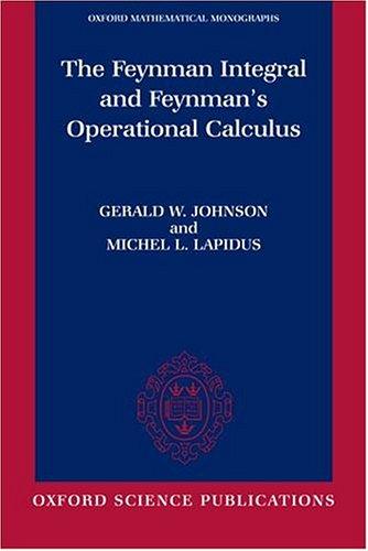 Cover for The Feynman Integral and Feynman's Operational Calculus (Oxford Mathematical Monographs)
