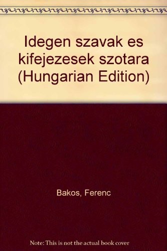Cover for Idegen szavak és kifejezések szótára