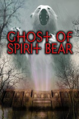 Cover for Ghost of Spirit Bear