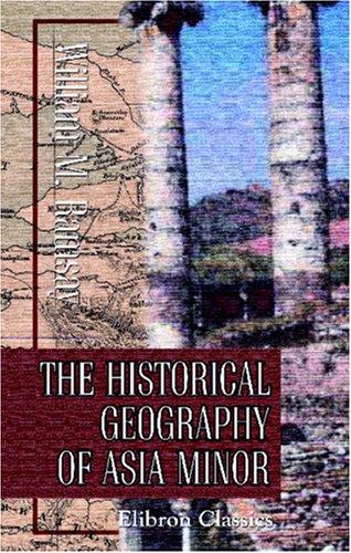 Cover for The Historical Geography of Asia Minor