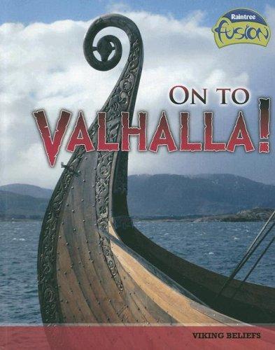 Cover for On to Valhalla!: Viking Beliefs (Raintree Fusion: World History)