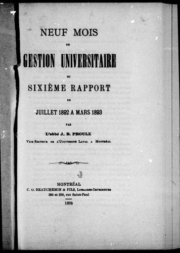 Cover for Neuf mois de gestion universitaire ou Sixième rapport de juillet 1892 à mars 1893
