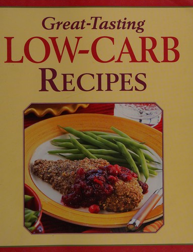 Cover for Great-tasting low-carb recipes