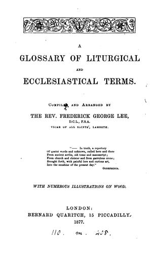 Cover for A glossary of liturgical and ecclesiastical terms.