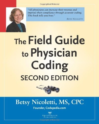 Cover for The Field Guide to Physician Coding, Second Edition