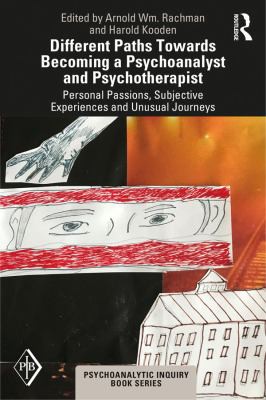 Cover for Different Paths Towards Becoming a Psychoanalyst and Psychotherapist
