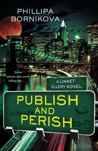 Cover for Publish and Perish: A Linnet Ellery Novel (The Linnet Ellery Series)