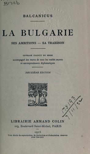 Cover for Bulgaria - ses ambitions - sa trahison