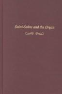 Cover for Saint-Saëns and the organ