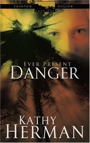 Cover for Ever Present Danger (Phantom Hollow Series #1)