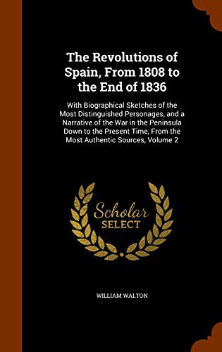 Cover for The Revolutions of Spain, From 1808 to the End of 1836