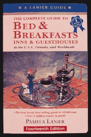 Cover for The Complete Guide to Bed & Breakfasts, Inns & Guesthouses