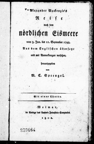 Cover for Alexander Mackenzie's Reise nach dem Nördlichen Eismeere vom 3. Jun. bis 12 September 1798