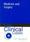 Cover for Core Clinical Cases in Medicine and Surgery