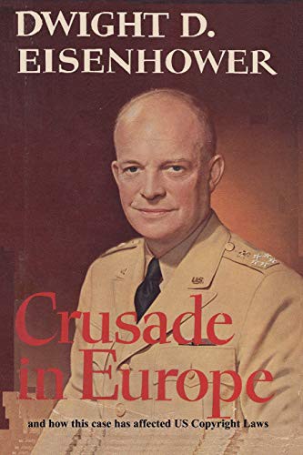 Cover for Crusade in Europe by Dwight D. Eisenhower and how this case has affected US Copy