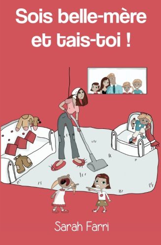 Cover for Sois belle-mere et tais-toi !