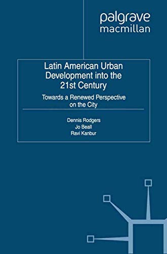 Cover for Latin American Urban Development into the Twenty First Century