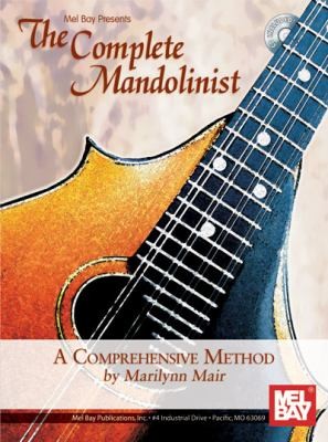 Cover for The Complete Mandolinist A Comprehensive Method
