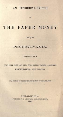 Cover for An historical sketch of the paper money issued by Pennsylvania