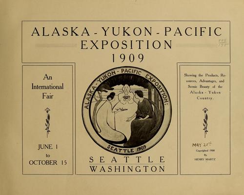 Cover for Alaska-Yukon-Pacific exposition, 1909