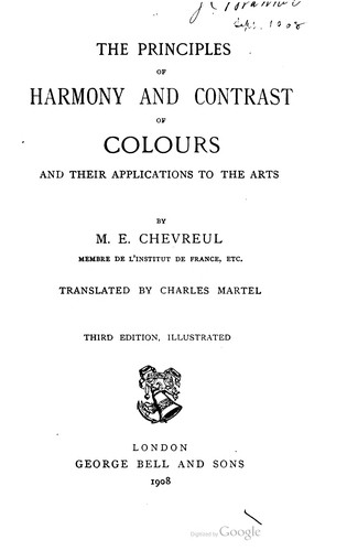 Cover for The principles of harmony and contrast of colours, and their application to the arts ..