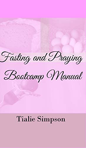 Cover for Fasting and Praying Bootcamp