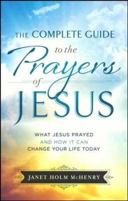 Cover for COMPLETE GUIDE TO THE PRAYERS OF JESUS