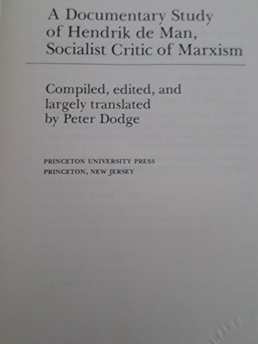Cover for A documentary study of Hendrik de Man, socialist critic of Marxism