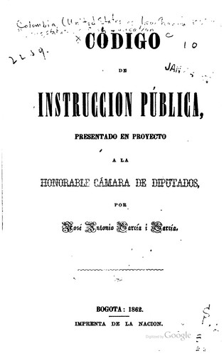Cover for Código de Instrucción Pública: Presentado en proyecto a la Honorable Cámara ...