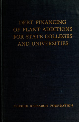 Cover for Debt financing of plant additions for state colleges and universities