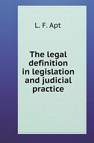 Cover for The legal definition in the legislation and judicial practice