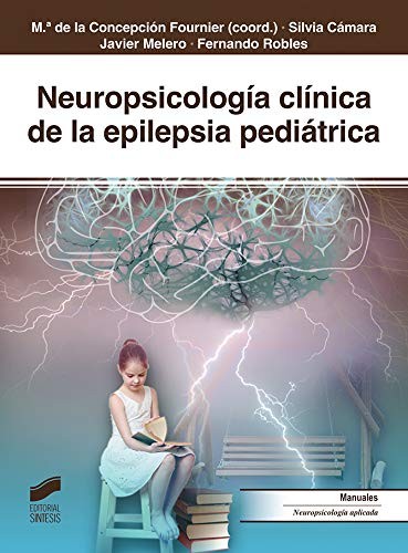 Cover for Neuropsicología clínica de la epilepsia pediátrica