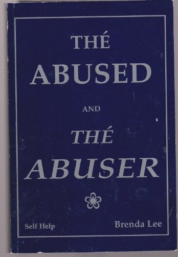 Cover for Theʹ  abused and theʹ abuser