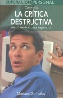 Cover for Convierte la critica destructiva