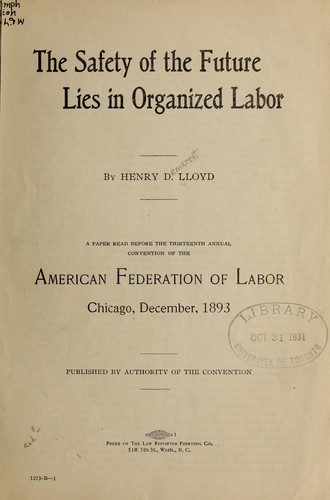 Cover for The safety of the future lies in organized labor