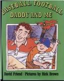 Cover for Baseball, football, Daddy, and me