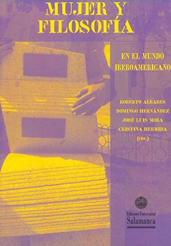 Cover for Mujer y filosofía en el mundo iberoamericano