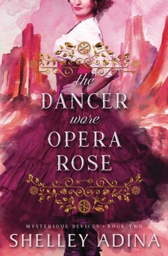 Cover for The Dancer Wore Opera Rose