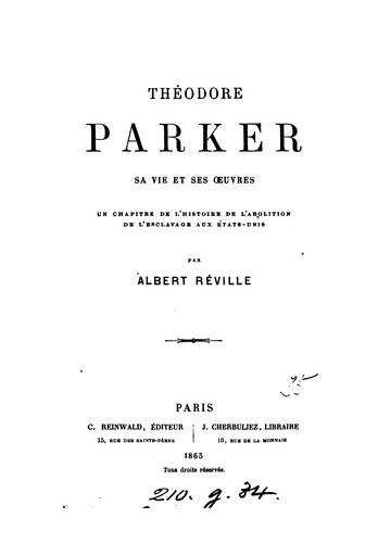 Cover for Theodore Parker, sa vie et ses œuvres